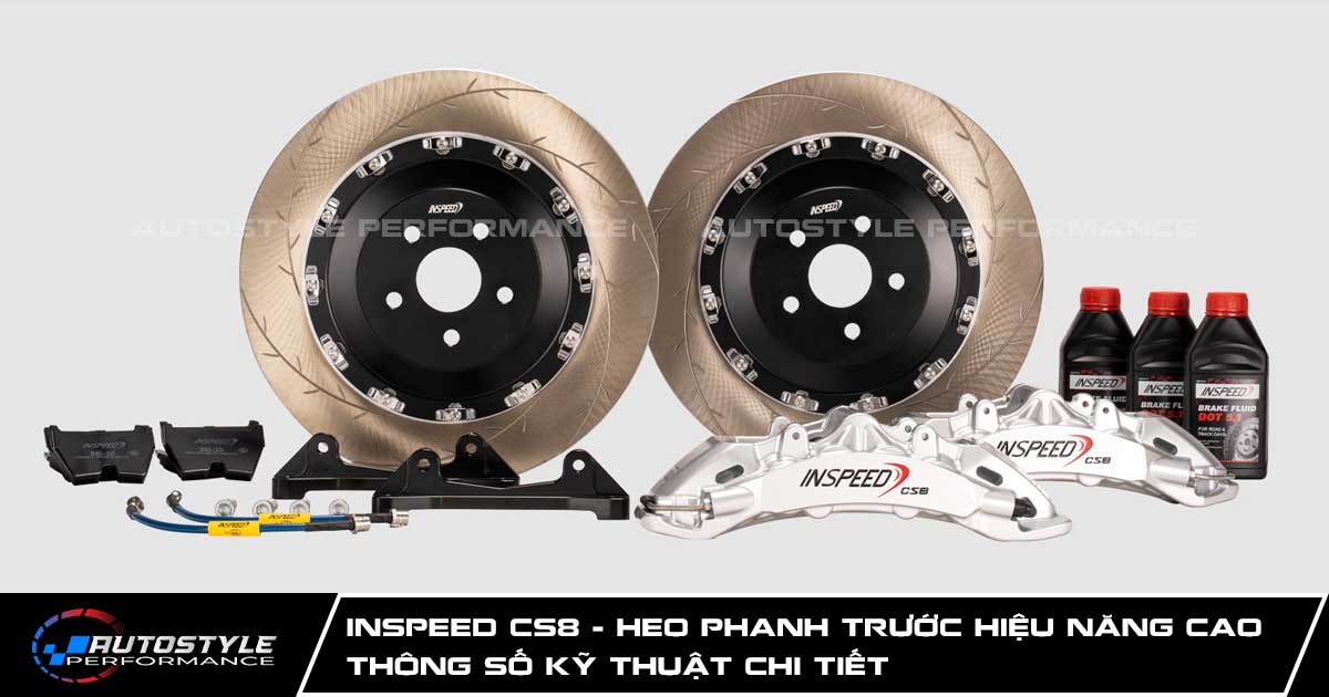 Inspeed CS8 Heo Phanh Trước Hiệu Năng Cao - Thông Số Kỹ Thuật Chi Tiết