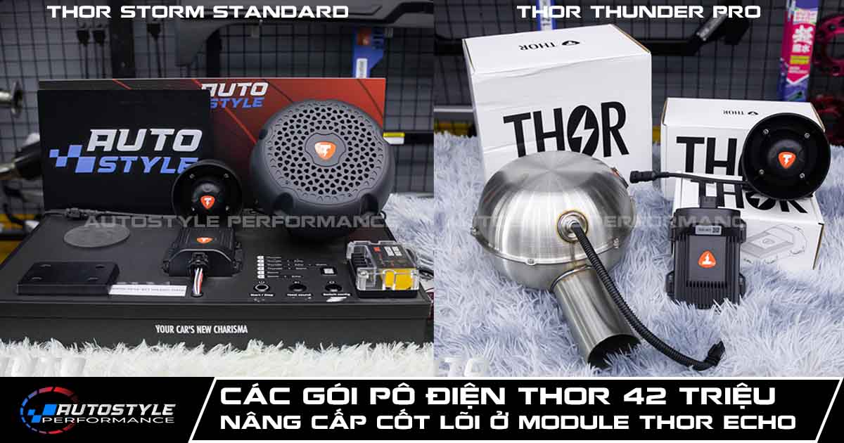 Các Gói Pô Điện Thor 42 Triệu Nâng Cấp Cốt Lõi Ở Module Thor ECHO