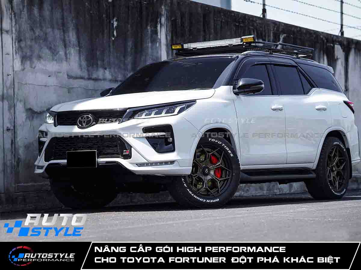 Nâng Cấp Gói High Performance Cho Toyota Fortuner Đột Phá Khác Biệt Từ Chiếc Xe Vừa Rời Showroom