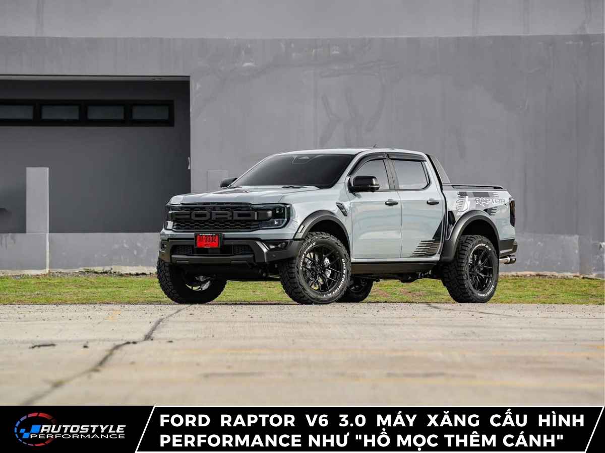 Ford Raptor V6 3.0 Máy Xăng Cấu Hình Performance Như “Hổ Mọc Thêm Cánh”