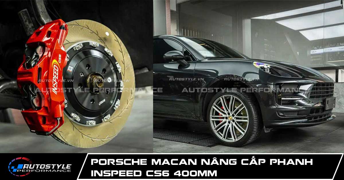 Chi Tiết Porsche Macan Nâng Cấp Phanh Inspeed CS6