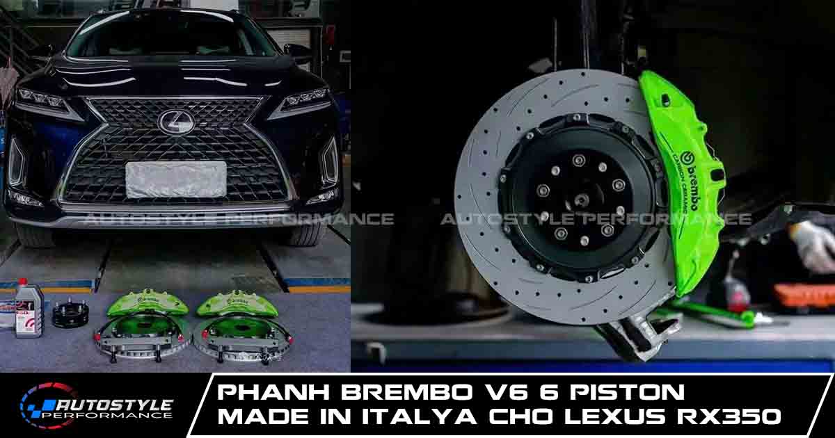 Phanh Brembo V6 6 Piston Made In ITALYA Cho Lexus RX350