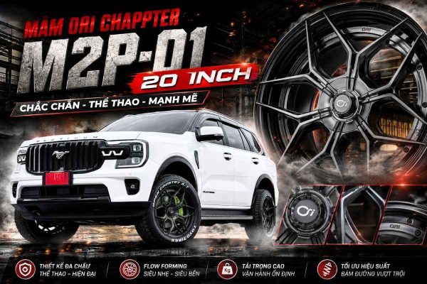 Mâm ORI Chappter M2P-01 Chính Hãng: Thông Số, Giá Bán & Dòng Xe Phù Hợp
