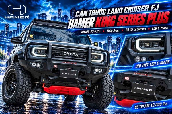 Cản Trước Hamer Land Cruiser FJ AM106-PT-FJ26 King Series Plus: Khung Triple-Loop, Bệ Tời 12.000 lbs, LED E-Mark