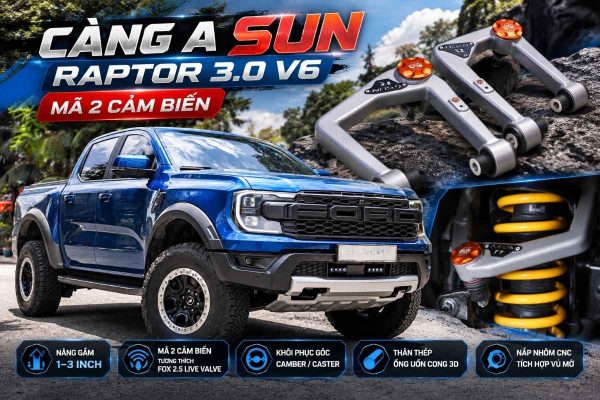 Càng A SUN Raptor 3.0 V6 Mã 2 Cảm Biến: Nâng Gầm 1–3 Inch, Tương Thích FOX 2.5 Live Valve, Chống Mòn Lốp