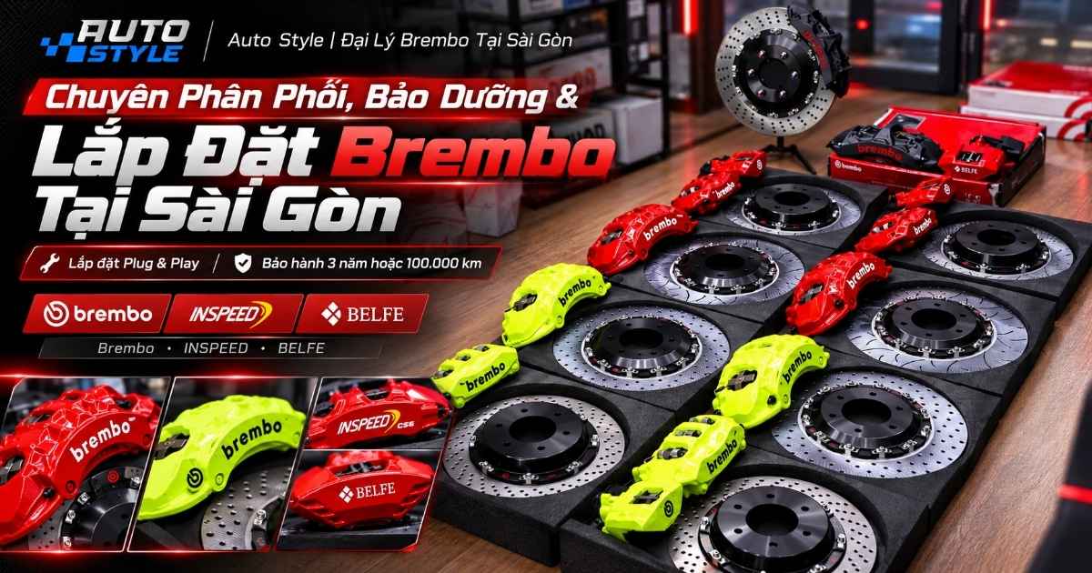 Auto Style | Đại Lý Brembo Tại Sài Gòn Chuyên Phân Phối, Bảo Dưỡng & Lắp Đặt Brembo Tại Sài Gòn