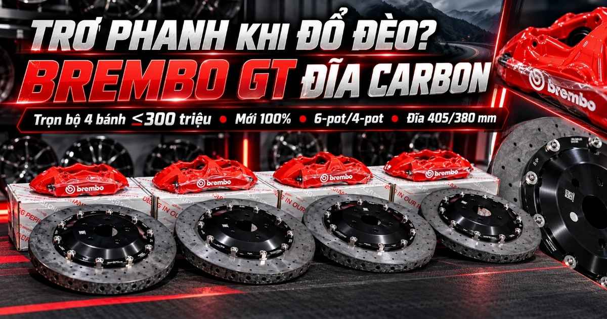 Brembo GT Chính Hãng Đĩa Carbon Dưới 300 Triệu: Hết Nỗi Lo Trơ Phanh Khi Đổ Đèo