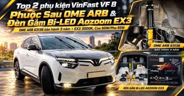 Phụ Kiện VinFast VF 8: Top 2 Món Không Thể Thiếu – Phuộc Sau OME ARB 63136 & Đèn Gầm Aozoom EX3